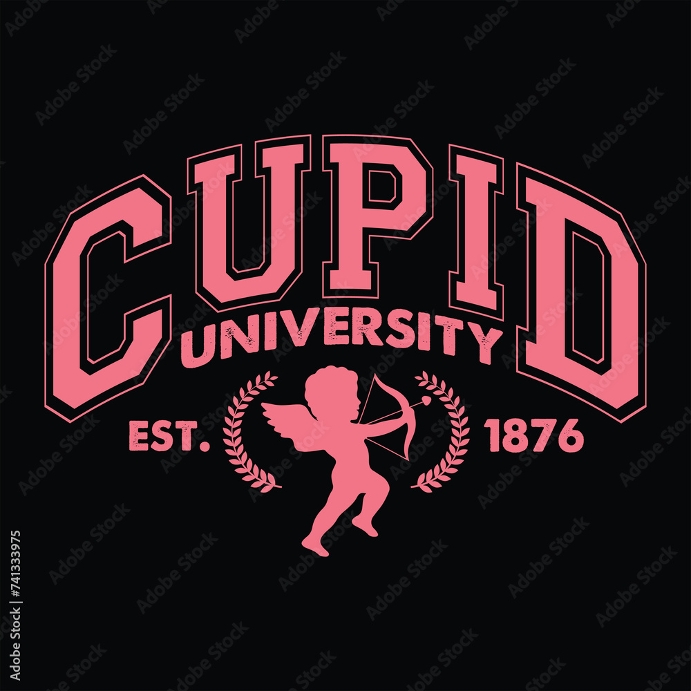 Obraz premium CUPID UNIVERSITY EST 1876 FUNNY VALENTINE DAY T-SHIRT DESIGN ,