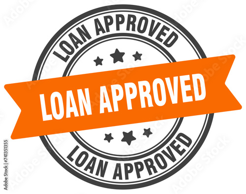 loan approved stamp. loan approved label on transparent background. round sign