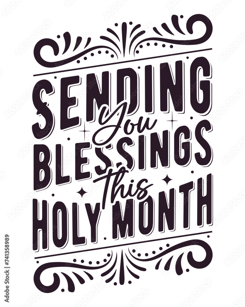 Sending you blessings this holy month. Ramadan typography tshirt design
