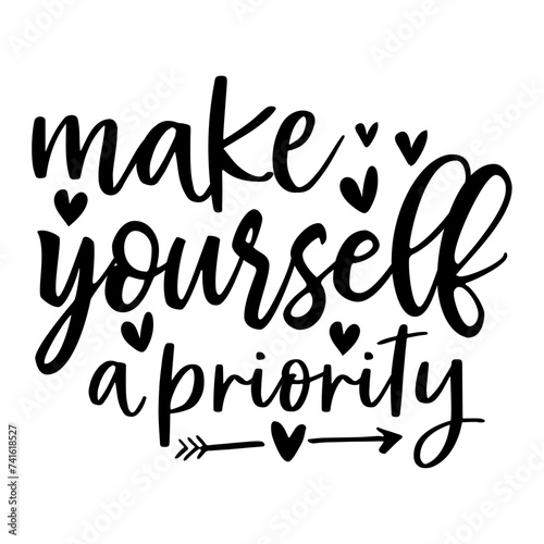 Make Yourself A Priority