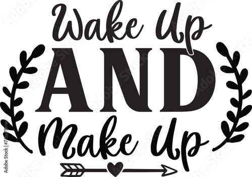 Wake Up and Make Up photo