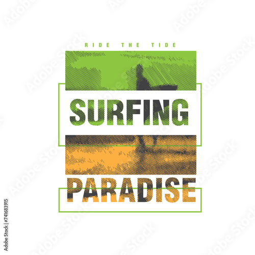 Surfing Paradise ride the tide typography t shirt design