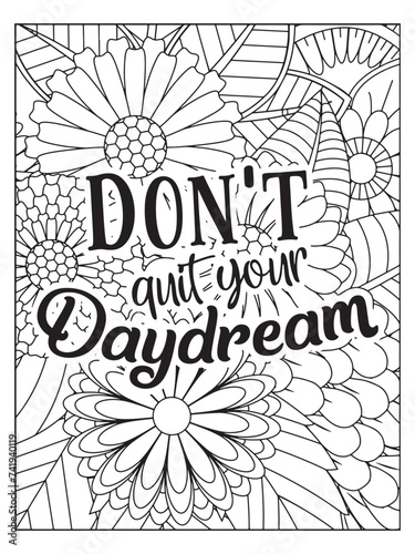 Motivational quotes coloring page. Inspirational quotes coloring page. Affirmative quotes coloring page. Coloring Page For Adult.
