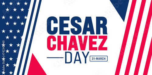 March is Cesar Chavez Day background template. Holiday concept. use to background, banner, placard, card, and poster design template with text inscription and standard color. vector illustration. photo