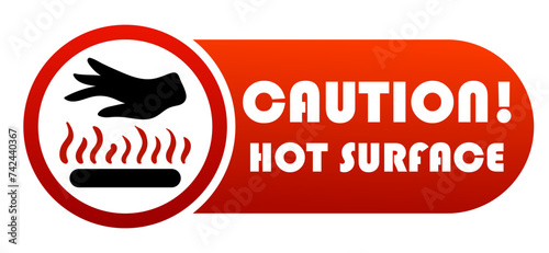 Hot surface banner. Caution, dont touch, hand, scalding, threat of burning, fire, heat, heating, warning sign, prevention, be careful, scorge, singe, sting, burn. Vector illustration