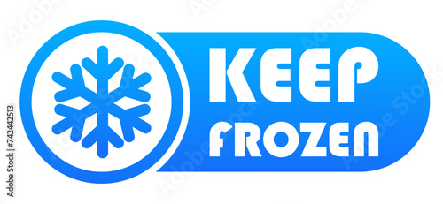 Keep frozen banner with a snowflake. Temperature mode, sensor, low, control, perishable foods, refrigerator, warning sign, mark, freezer, advertising, announcement. Vector illustration