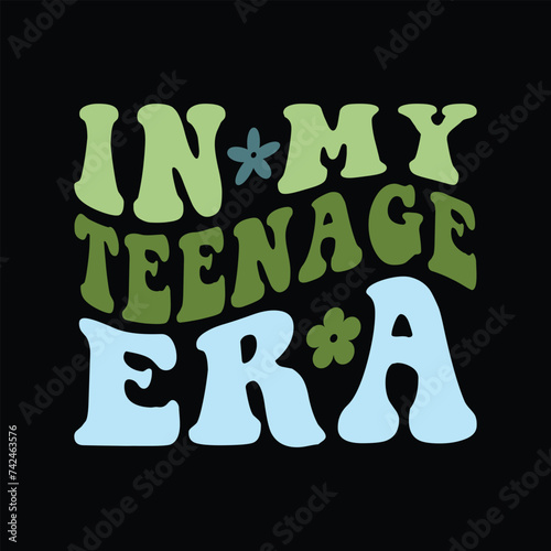 In My Teenage Era