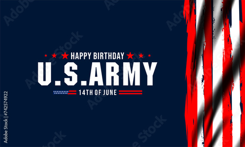 U.S. Army Birthday June 14. design with american flag and patriotic stars. Poster, card, banner, U. S. ARMY BIRTHDAY  background design photo