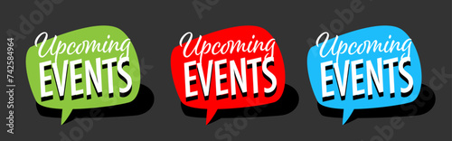 Upcoming events on speech bubble