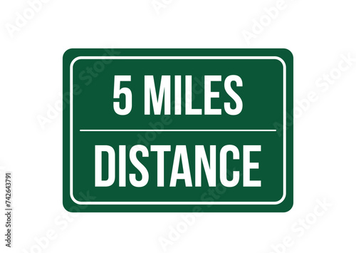 5 miles distance. Vector design traffic sign, distance measure. Green highway sign isolated on white background [Convertido]