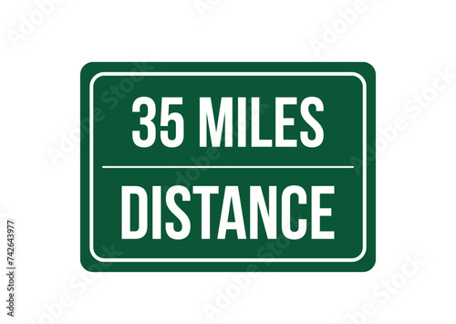 35 miles distance. Vector design traffic sign, distance measure. Green highway sign isolated on white background [Convertido]