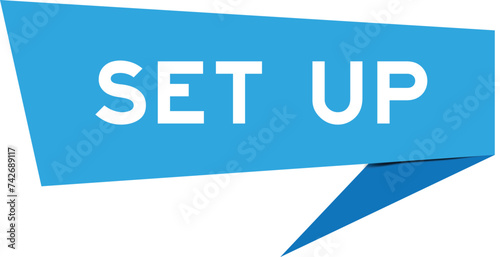 Blue color speech banner with word set up on white background