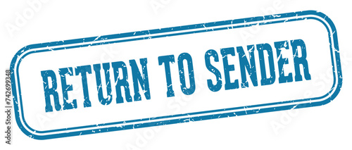 return to sender stamp. return to sender rectangular stamp on white background