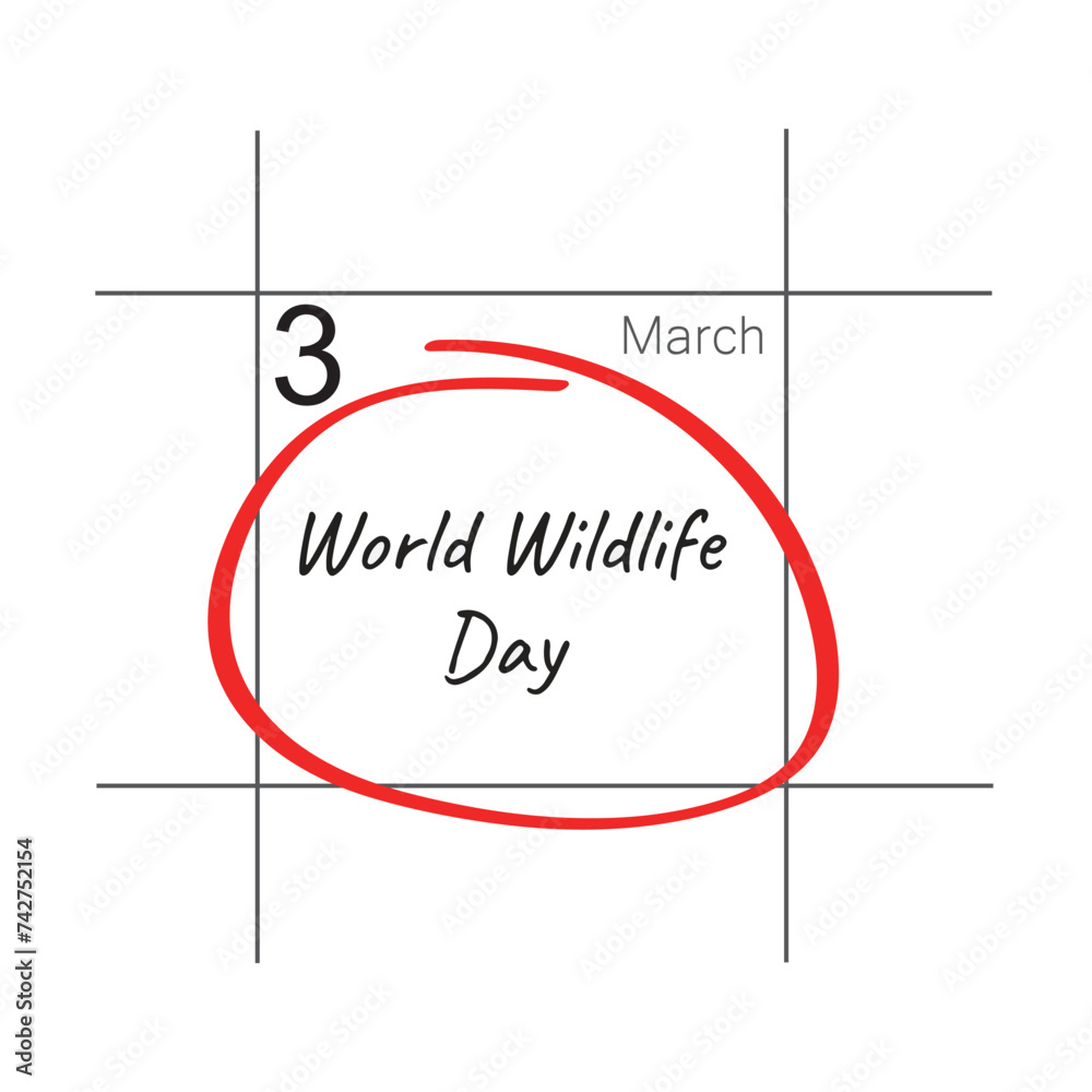 Obraz premium March 3. Hand writing text World Wildlife Day on calendar date. 