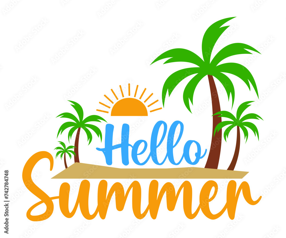 Hello Summer T-shirt, Happy Summer Day T-shirt, Happy Summer Day svg, Hello Summer Svg, summer Beach Vibes Shirt, Vacation, summer Quotes, Cut File for Cricut 

