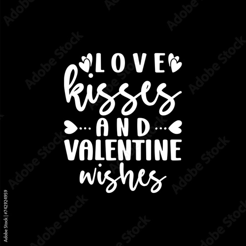 Love Kisses And Valentine Wishes