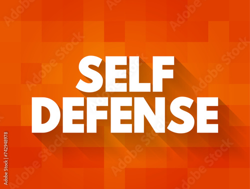 Self Defense is a countermeasure that involves defending the health and well-being of oneself from harm, text concept background