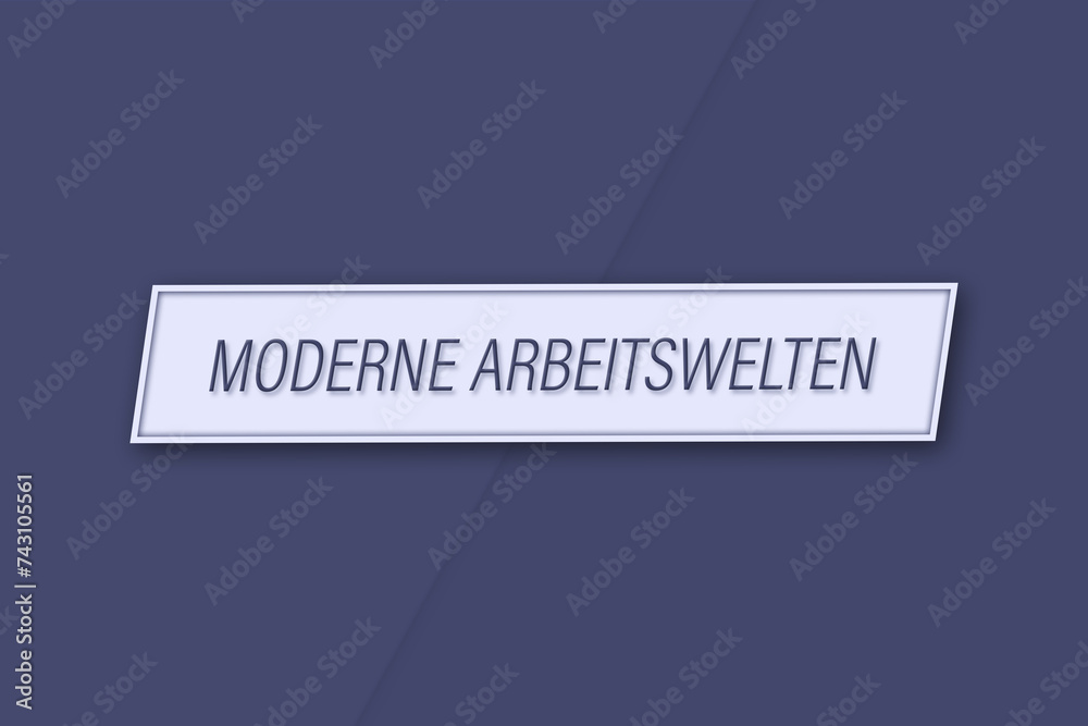 Moderne Arbeitswelten. Eine Banner Illustration mit blauem Text, isoliert auf blauem Hintergrund. Moderne Arbeitswelten. Eine Banner Illustration mit blauem Text, isoliert auf blauem Hintergrund.