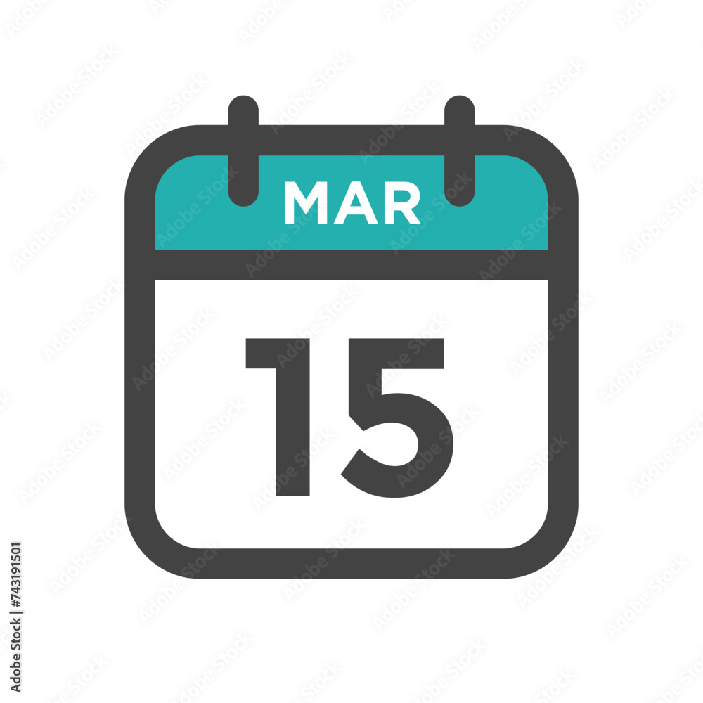 March 15 Calendar Day or Calender Date for Deadlines or Appointment March 15 Calendar Day or Calender Date for Deadlines or Appointment