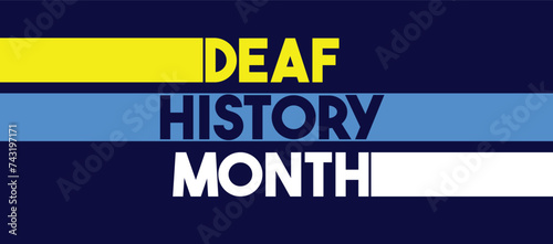 National Deaf History Month design. Celebrated from March through April in United States. Honoring Deaf and Hard of Hearing Achievements