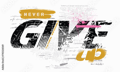 graffiti slogan print with neon spray, t shirt graphics print vector illustration design, vector grunge background, Urban typography hipster street art for Tee,