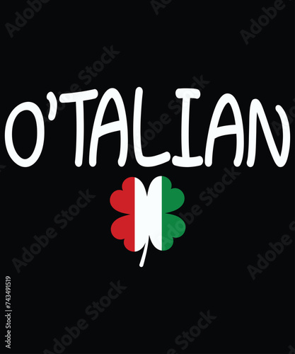 O'talian Italian Funny St Patrick's Day Italia Shamrock Flag T-Shirt
