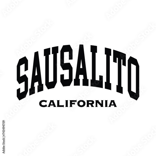 Sausalito text effect vector. Editable college t-shirt design printable text effect vector