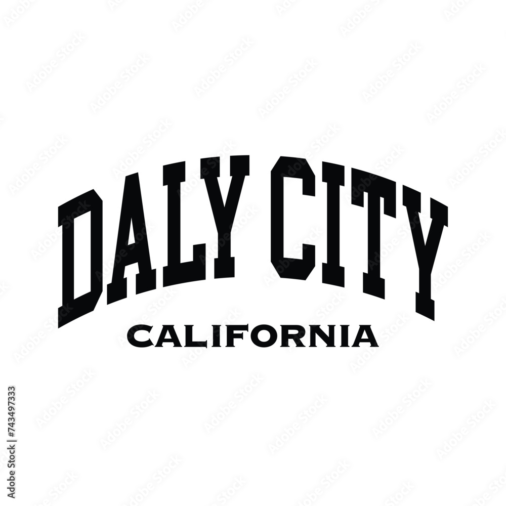Daly City text effect vector. Editable college tshirt design printable