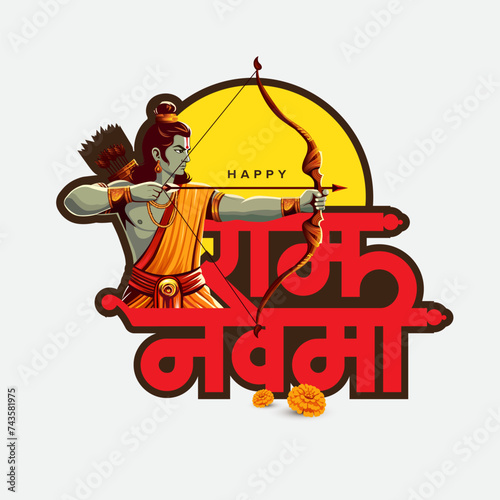 Happy Ram Navami Hindu cultural festival typography design with lord Ram, Hindi Typography, meaning Ram Navami