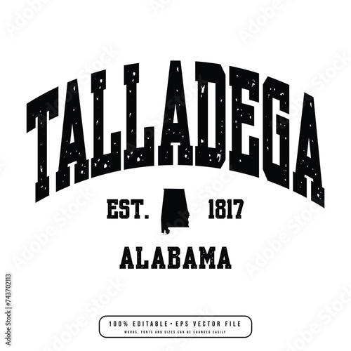 Talladega text effect vector. Editable college t-shirt design printable text effect vector photo