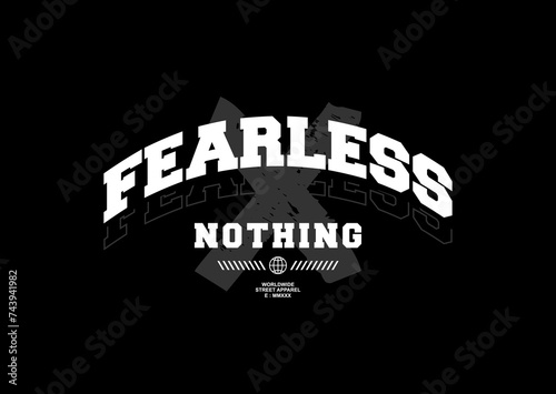 fearless nothing typography for print t shirt
