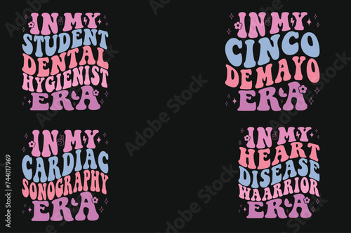 In My Student Dental Hygienist Era, In My Cinco de Mayo Era, In My Cardiac Sonography Era, In My Behavior Specialist Era retro T-shirt