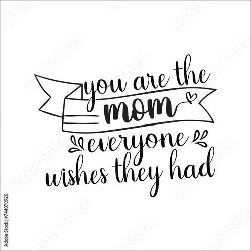 Mom SVG Design  Mom Quote  Cut file design  Funny Mother Quotes  Mother   s Day  Vector file