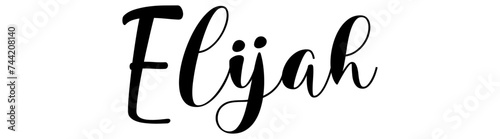  Elijah- black color - name written - ideal for websites,, presentations, greetings, banners, cards,, t-shirt, sweatshirt, prints, cricut, silhouette, sublimation

