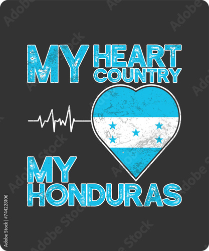 My Heart Country My Honduras, Country Flag Design, Honduras Flag Vector Design.