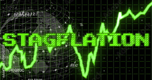Image of stagflation text in green over green graph, globe and processing data