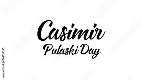 Casimir Pulaski Day Text Animation. Great for Casimir Pulaski Day Celebrations with transparent background, for banner, social media feed wallpaper stories photo