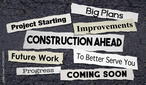 Construction Ahead Road Project Improvement Closure News Headlines Announcement 3d Illustration photo