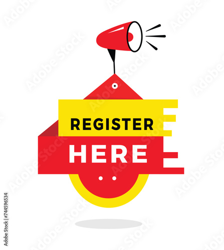 Register here sign, red label banner with megaphone modern style. Vector design for advertising.