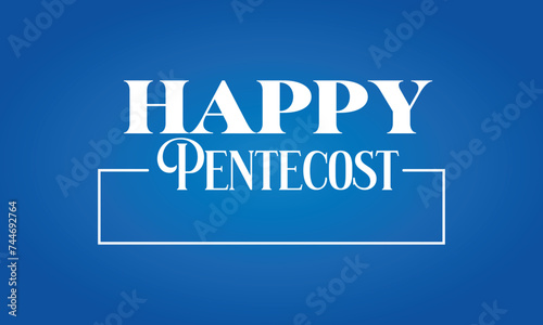 Happy Pentecost Amazing Text And Colorful Background Design