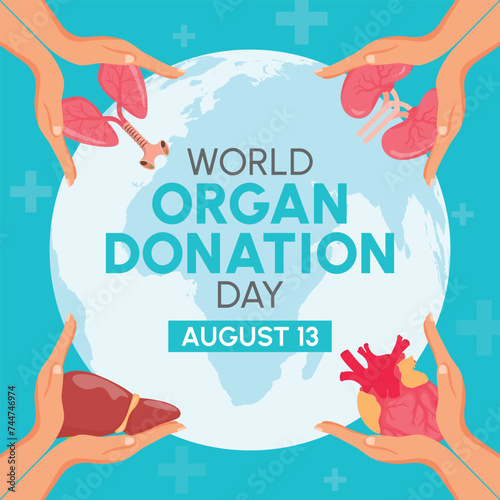 13 August World Organ Donation Day background, banner, placard and poster design template vector illustration.