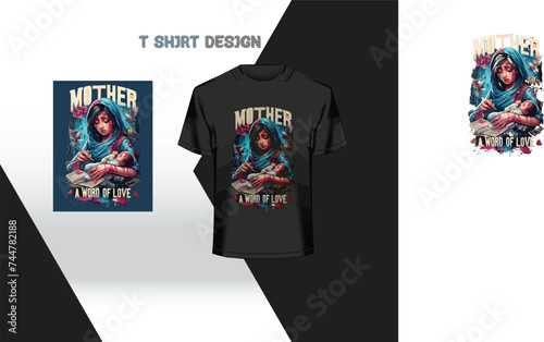 Mother A Word of Love T shirt design.