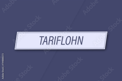 Tariflohn. Eine Banner Illustration mit blauem Text, isoliert auf blauem Hintergrund. photo