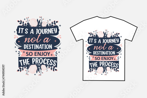 Motivational quota design. Typography t-shirt layout . Vector illustration design.  photo
