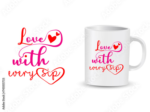 love with wery sip mug deisgn