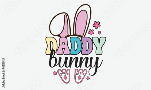 Daddy Bunny Easter T-Shirt Design