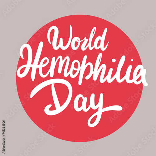 World Hemophilia Day text banner. Handwriting inscription World Hemophilia Day square composition. Hand drawn vector art