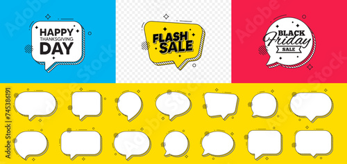 Happy thanksgiving tag. Flash sale chat speech bubble. Happy family holiday message. Autumn thank you day. Happy thanksgiving chat message. Black friday speech bubble banner. Vector