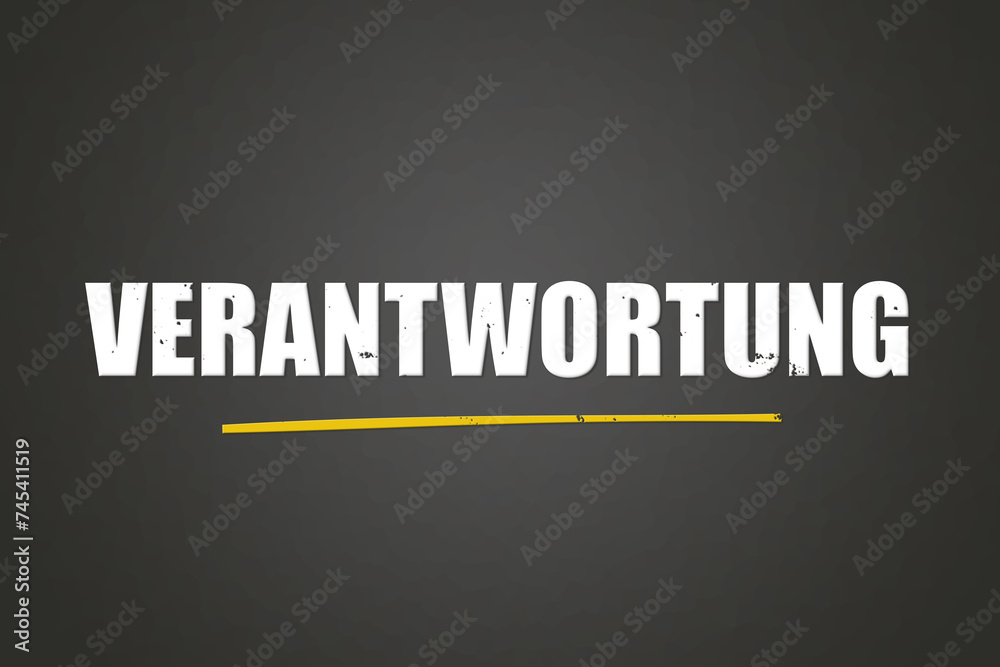 Obraz premium Verantwortung. Eine schwarze Tafel mit weissem Text. Illustration mit Grunge Textstil.