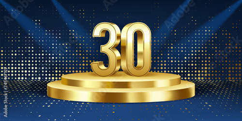 30th Year anniversary celebration background. Golden 3D numbers on a golden round podium, with lights in background.